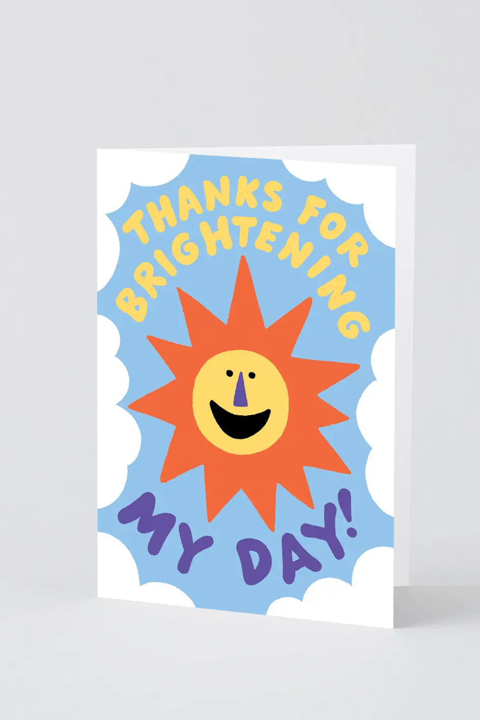 Thanks For Brightening My Day Card