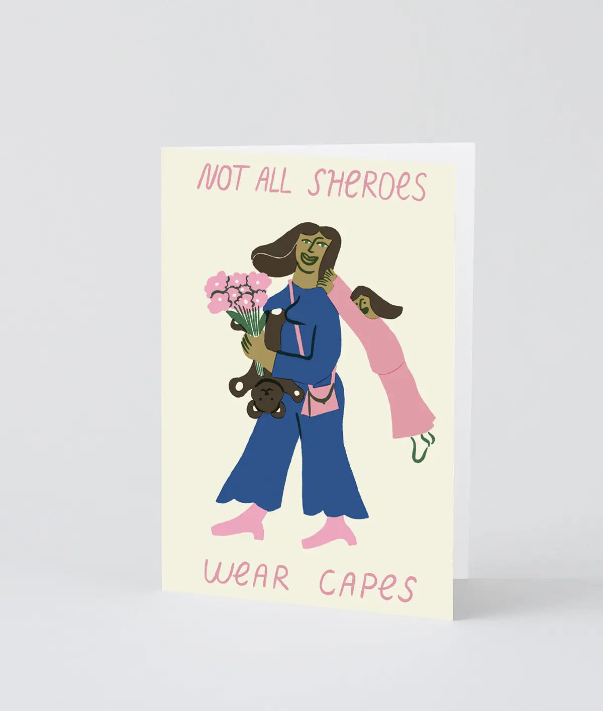 Not All Sheroes Wear Capes Card