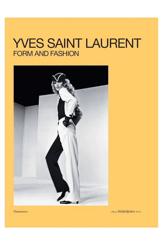 Yves Saint Laurent: Form and Fashion