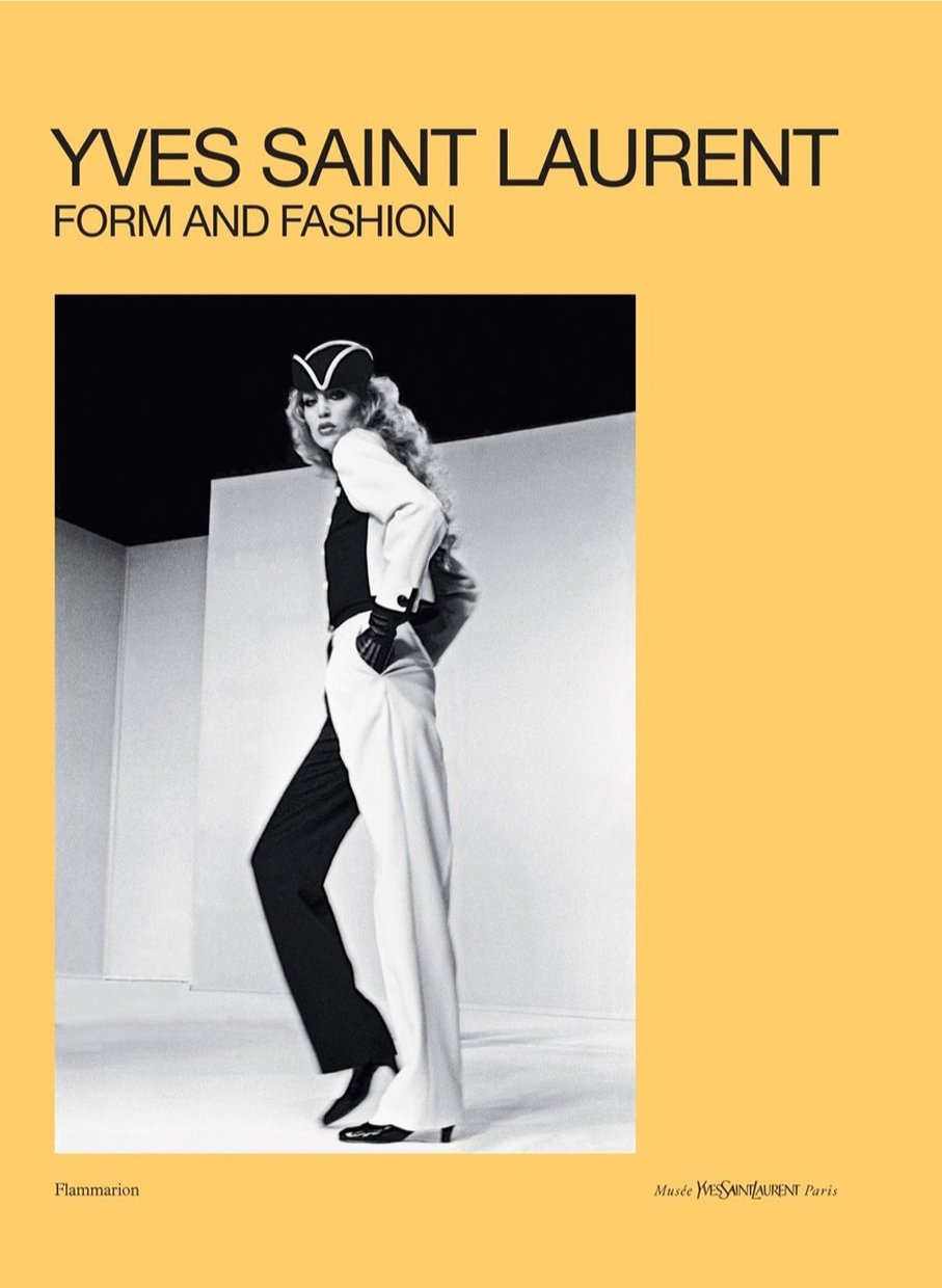 Yves Saint Laurent: Form and Fashion